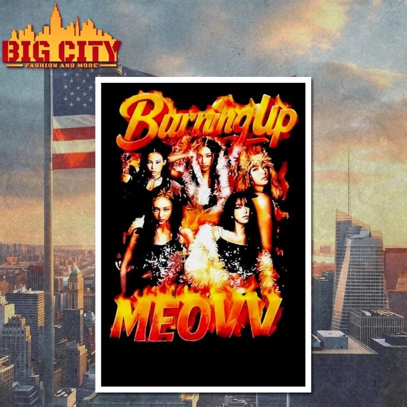 Burning Up MEOVV Shirt