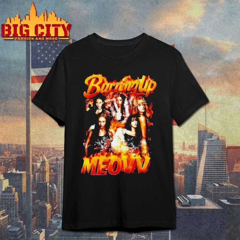 Burning Up MEOVV Shirt