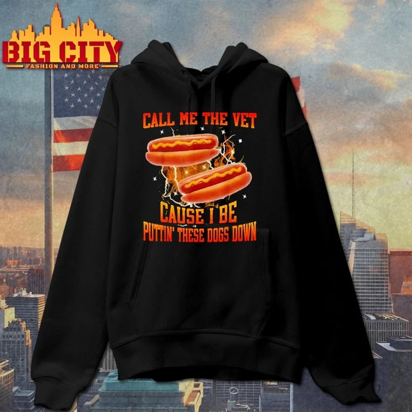 Call Me The Vet Cause I Be Puttin’ These Dogs Down shirt