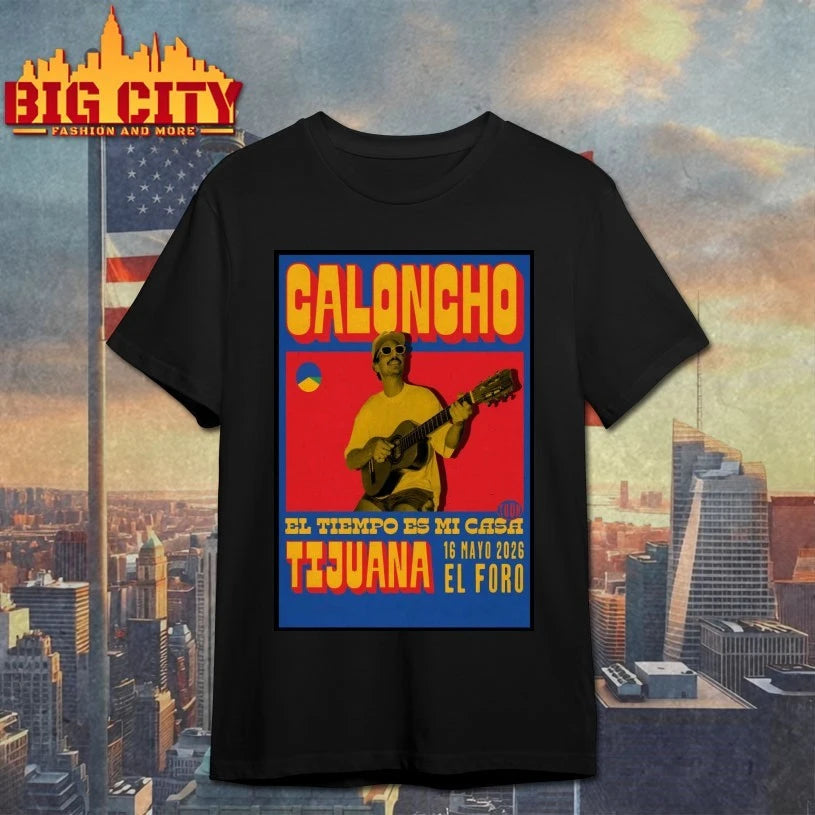 Caloncho May 16 2026 In Tijuana Mexico Poster shirt