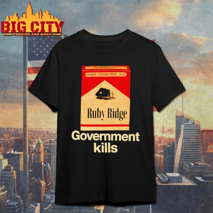 Candy Cigarettes Ruby Ridge Government Kills Candy Cigarettes 1592 shirt