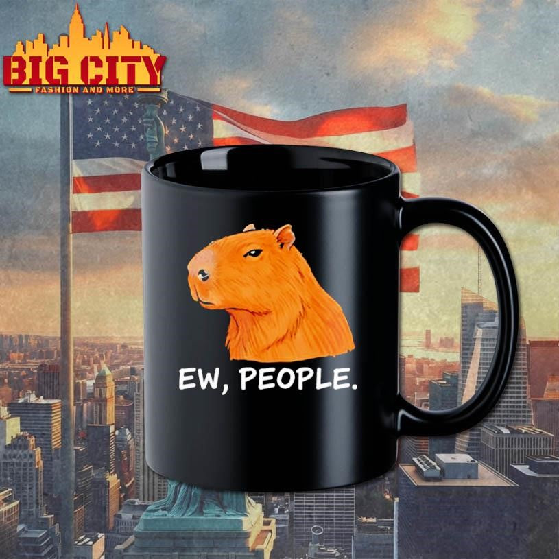 Capybara Ew People Funny Sarcastic Humor shirt