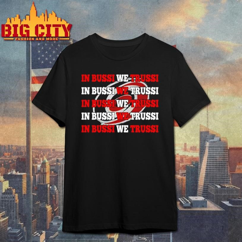 Carolina Hurricanes in bussi we trussi shirt