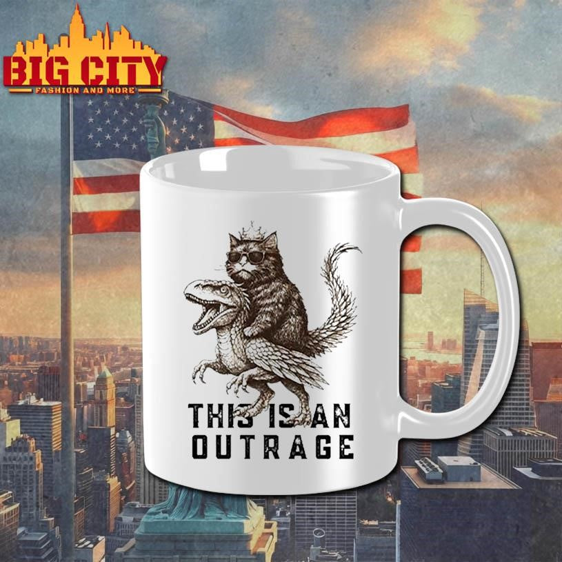 Cat This Is An Outrage Shirt