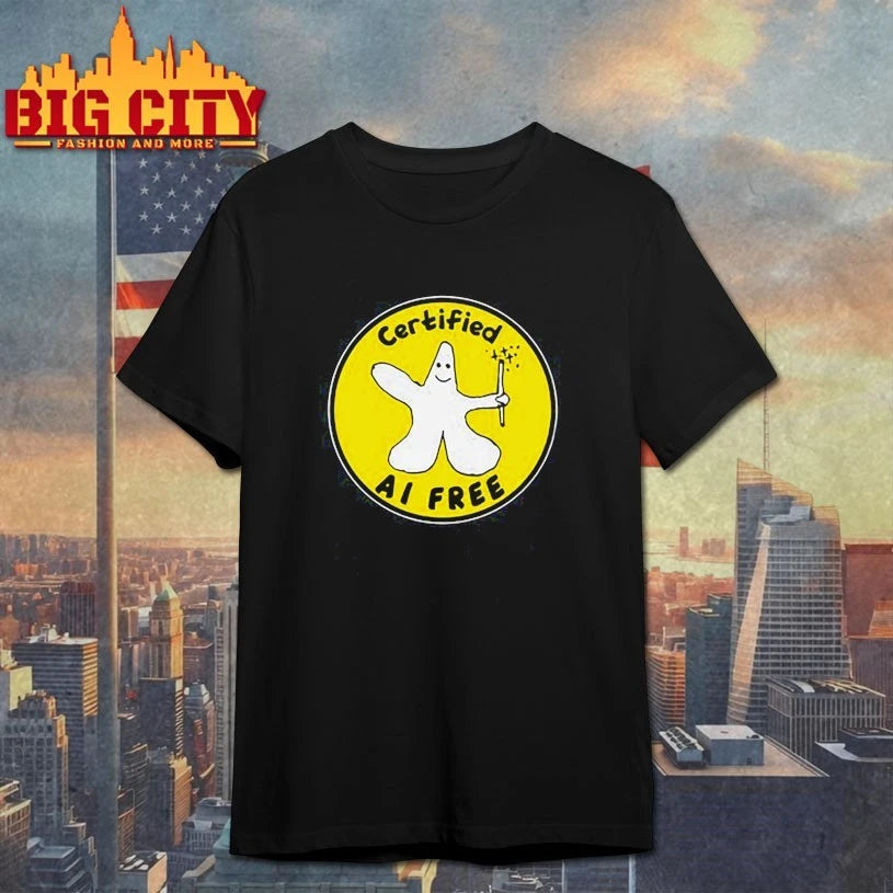 Certified ai free shirt