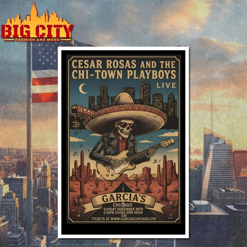 Cesar Rosas Dec 20 2025 Garcia’s in Chicago IL Poster shirt