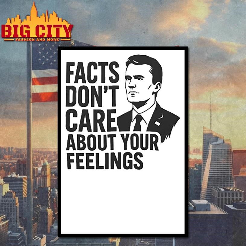 Charlie Kirk Facts Don’t Care About Your Feelings Shirt