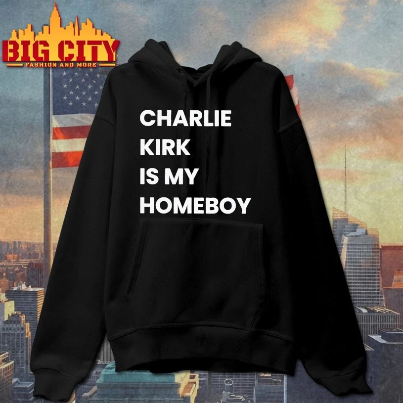 Charlie Kirk Is My Homeboy shirt