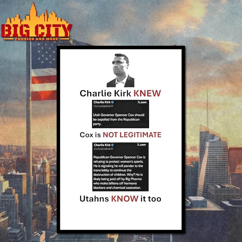 Charlie Kirk KNEW Cox Is NOT LEGITIMATE Utahns KNOW It Too shirts