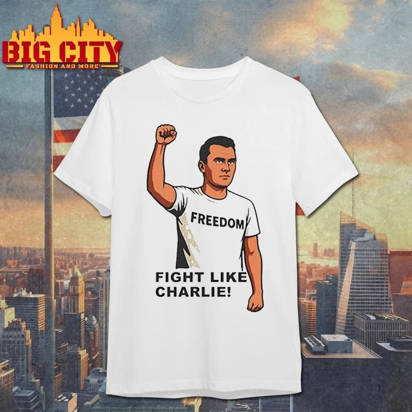 Charlie Kirk fight like freedom shirt