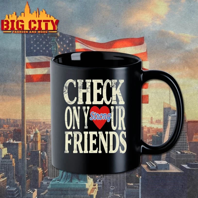 Check On Your Strong Friends vintage shirt