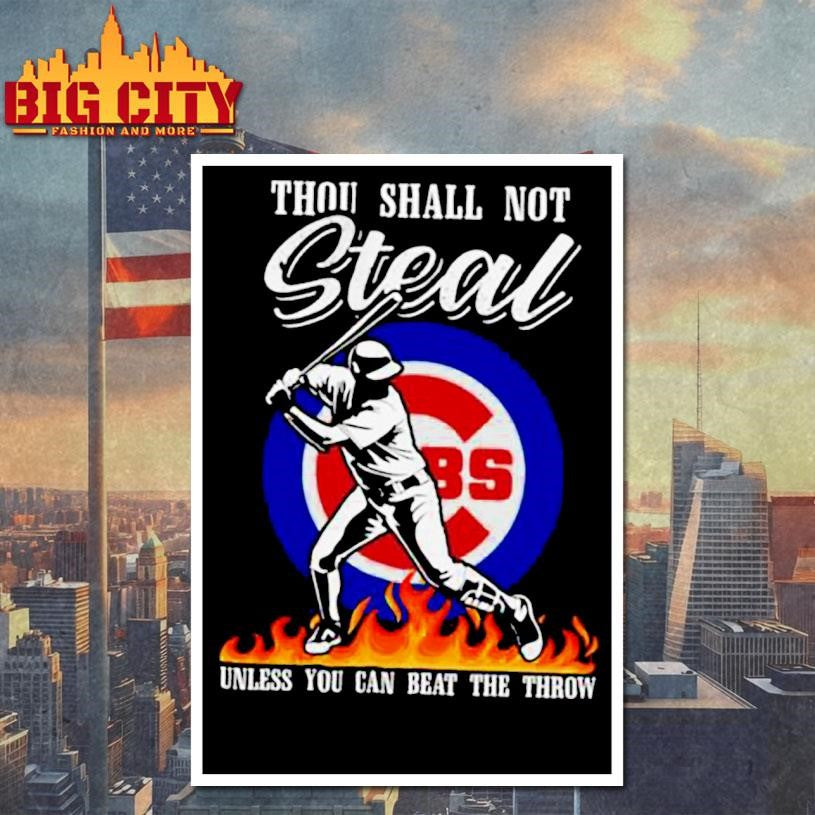 Chicago Cubs Thou Shall Not Steal Baseball Shirt
