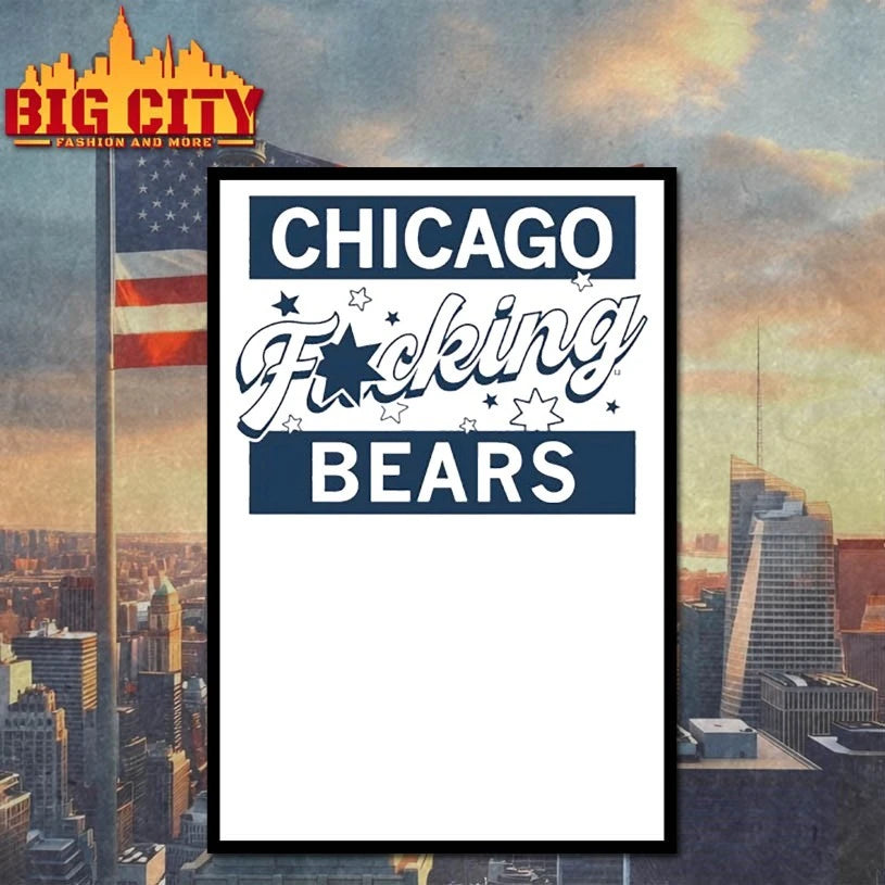 Chicago Fucking Bears shirt
