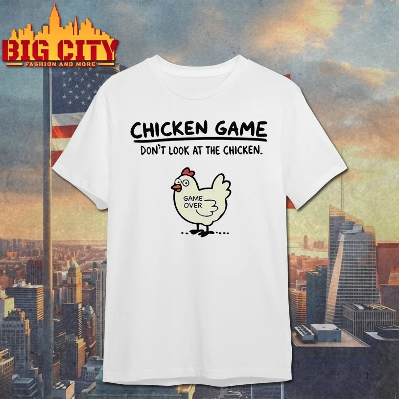 Chicken game Don’t Look at the Chicken shirt