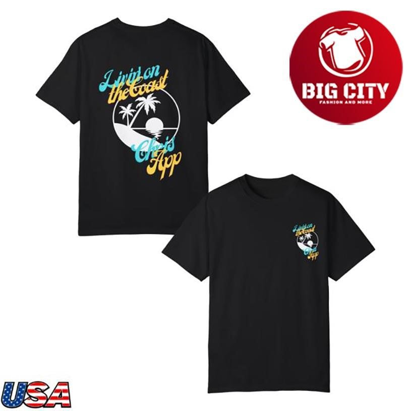 Chris App Music Livin’ On The Coast Two Sided Shirt