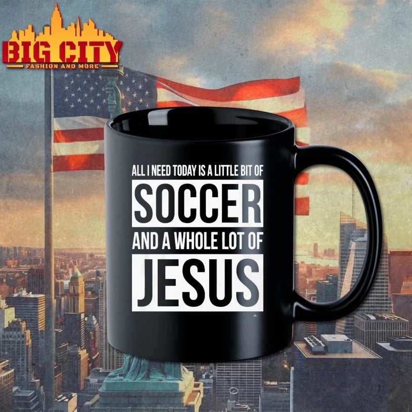 Christian All I Need Today Is A Little Bit Of Soccer And Jesus shirt