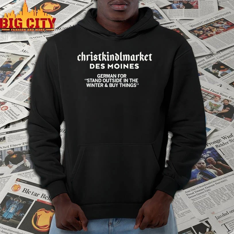 Christkindlmarket Des Moines Definition shirt