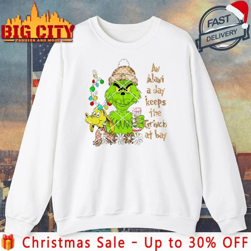 Christmas An Alavi A Day Keeps The Grinch At bay Shirt