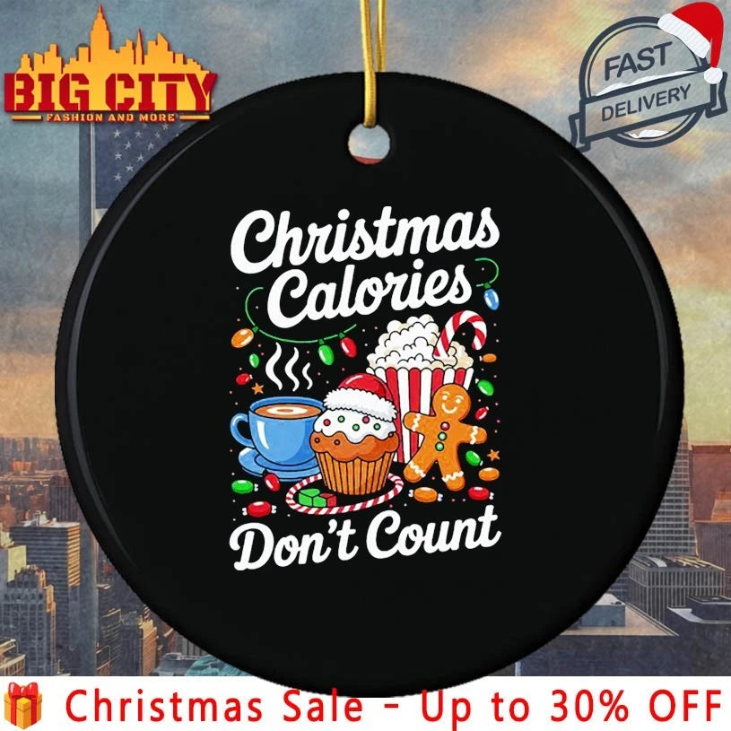 Christmas Calories Don’t Count christmas shirt