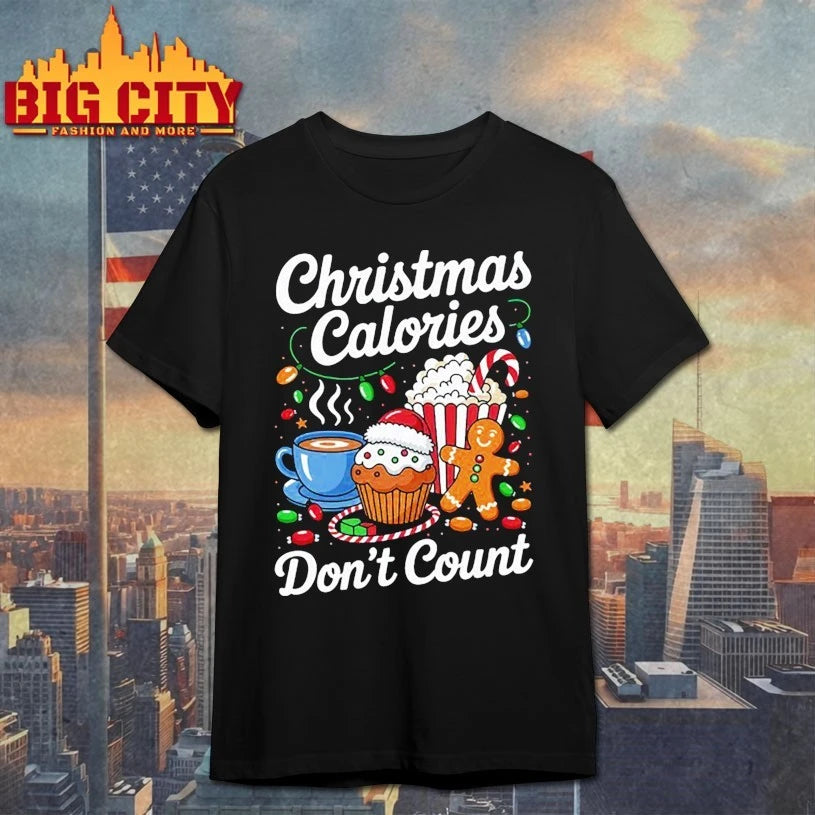 Christmas Calories Don’t Count christmas shirt
