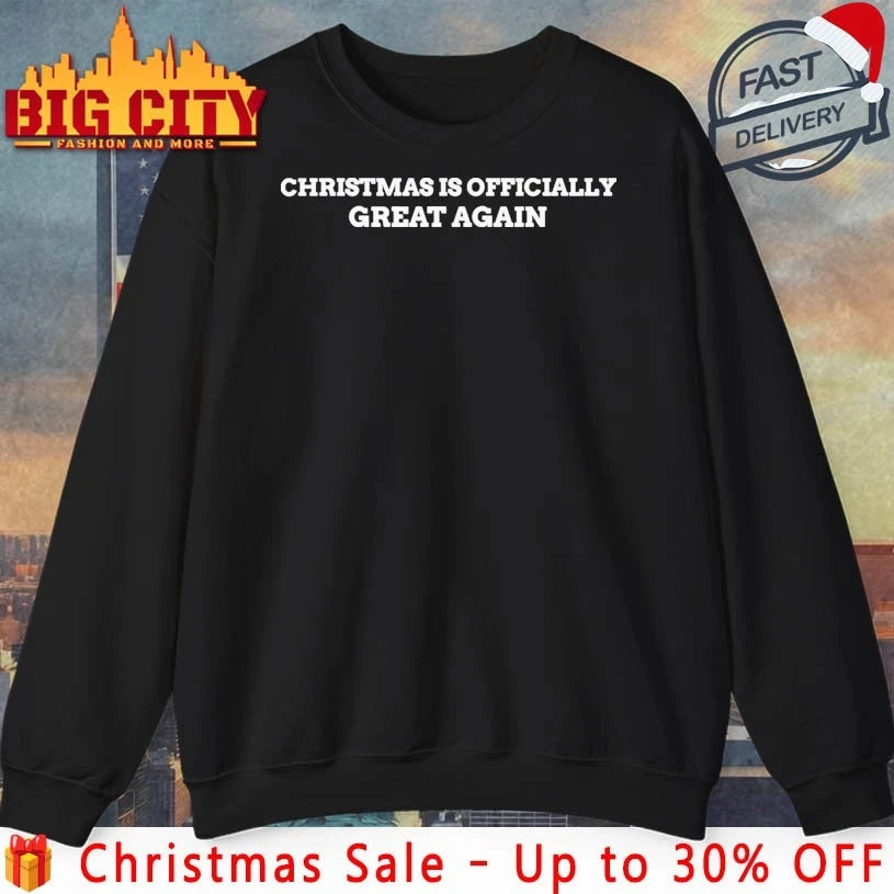 Christmas Is Officially Great Again Gift shirt