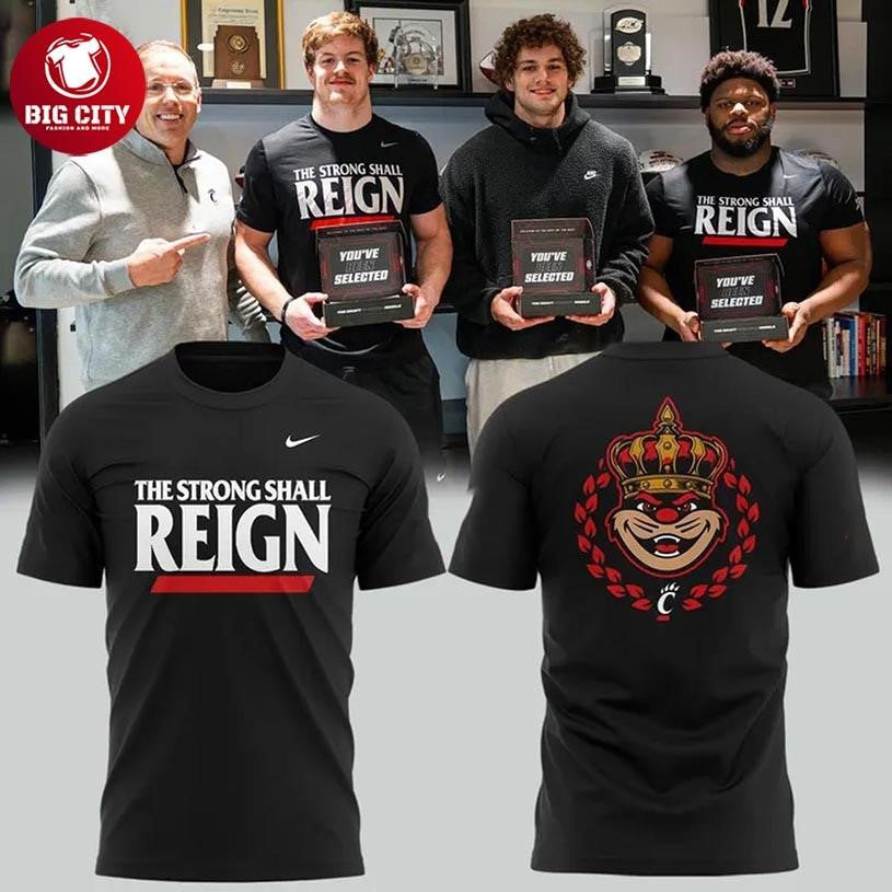 Cincinnati Bearcats 2025 The Strong Shall Reign Two Sided Shirt