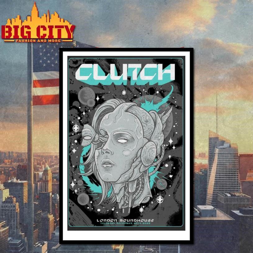Clutch 12.20.2025 London UK Poster Shirt