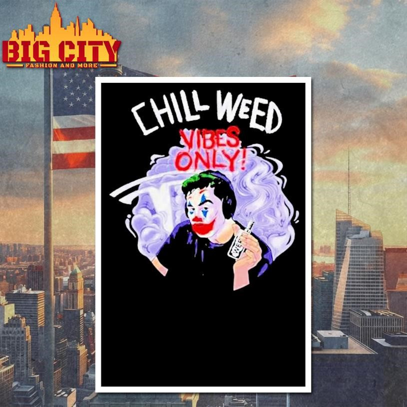 Cold Ones Chill Weed Joker Tesla Shirt