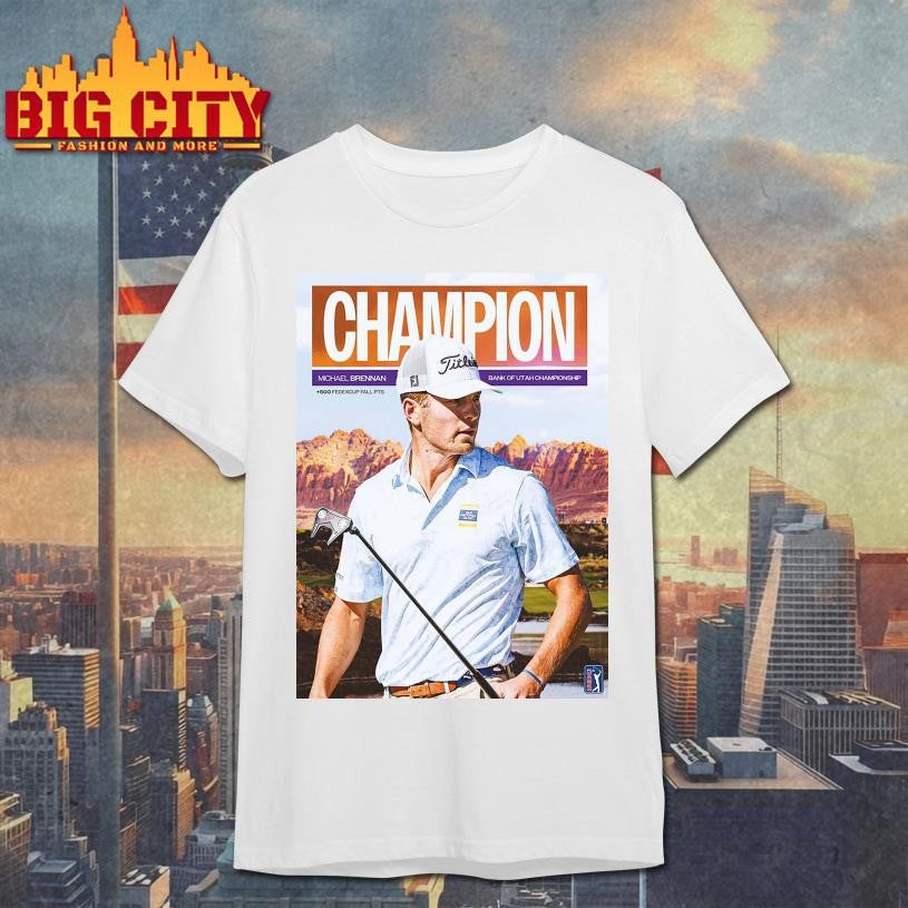 Congrats Michael Brennan To The Champions Bank of Utah Championship PGA Tour 2025 Shirt