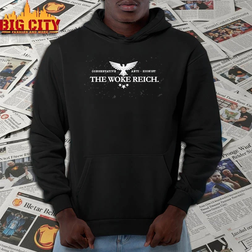 Conservative Anti-zionist The Woke Reich shirt