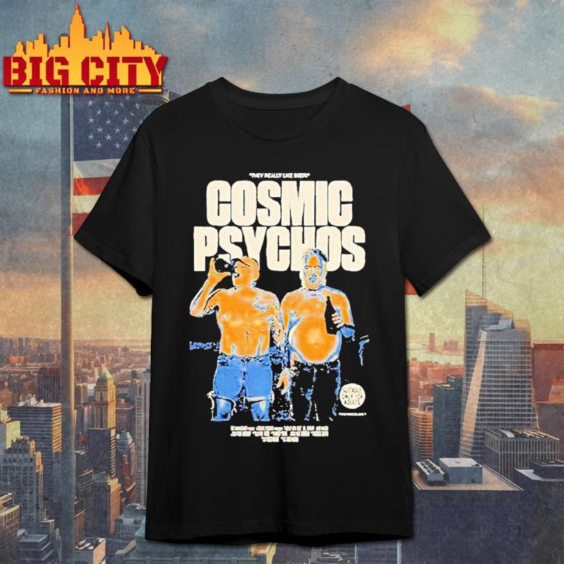 Cosmic Psychos I Really Like Beer Tour Shirt