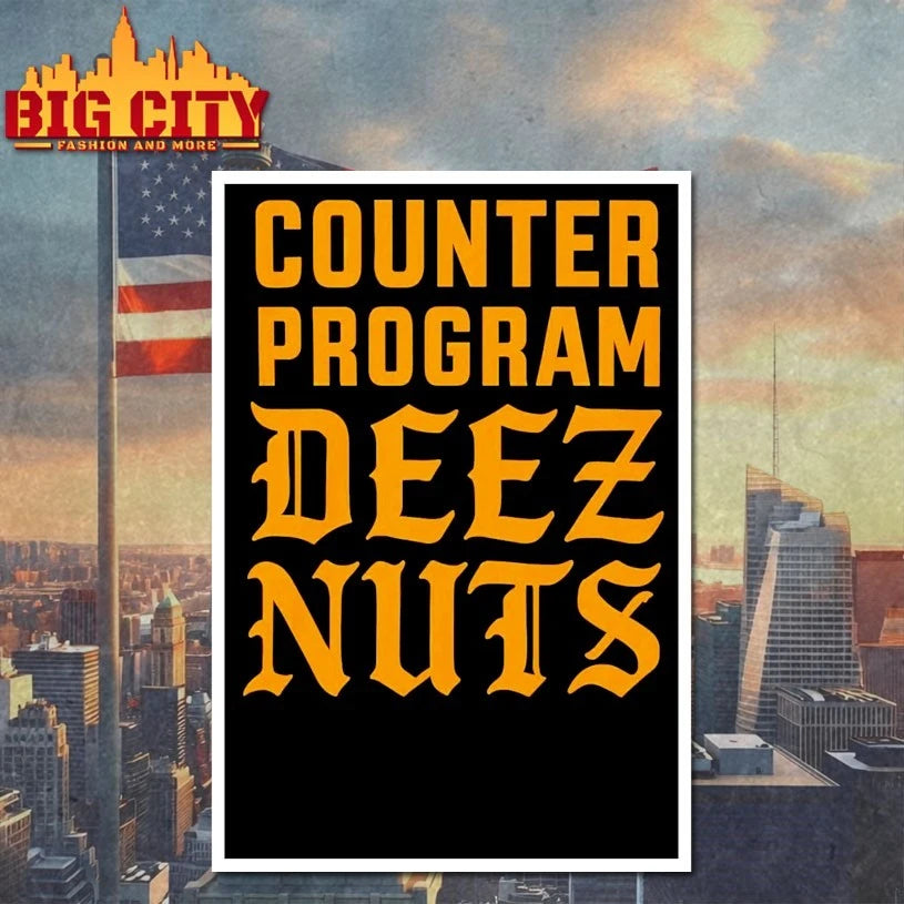 Counter Program Deez Nuts shirts