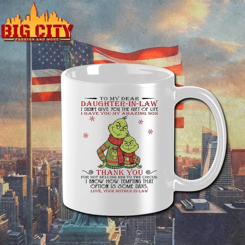 Couple Grinch Santa to my dear daughter-in-law I didn’t give you the gift of life christmas shirt