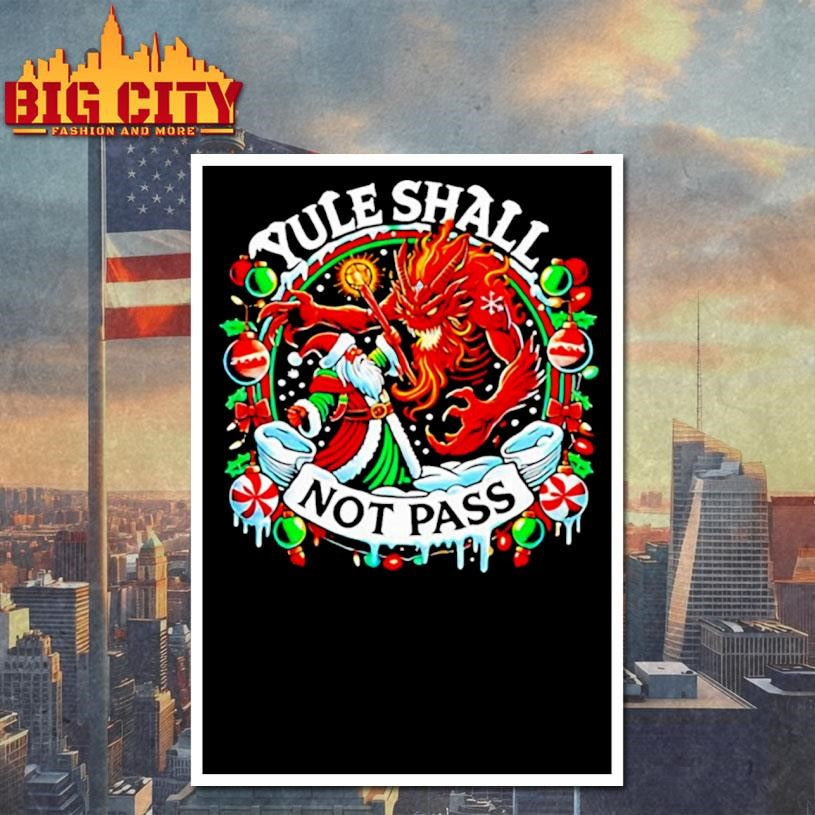 Creepmas Yule shall not pass Wizard Santa Christmas shirt