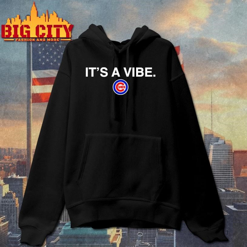Cubs It’s A Vibe shirt