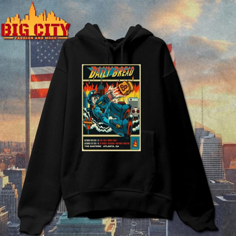 Daily Bread December 30-31 2025 The Eastern In Atlanta GA Poster shirt