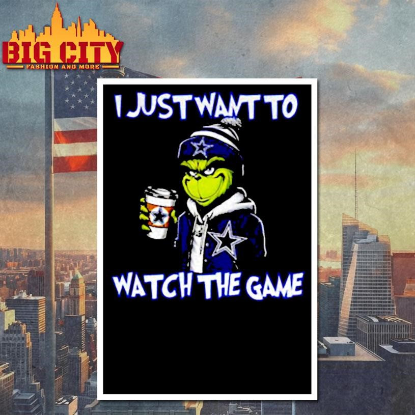 Dallas Cowboys Grinch I just want to watch the game Christmas shirt