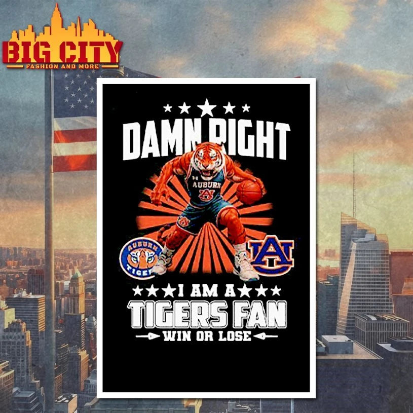 Damn Right I Am A Tigers Fan Win Or Lose 2025 Shirt