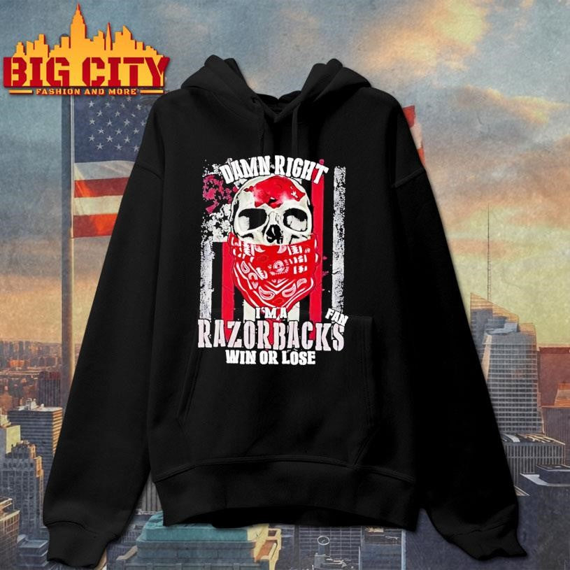 Damn Right Im A Arkansas Razorbacks Fan Win Or Lose Us Flag Shirt