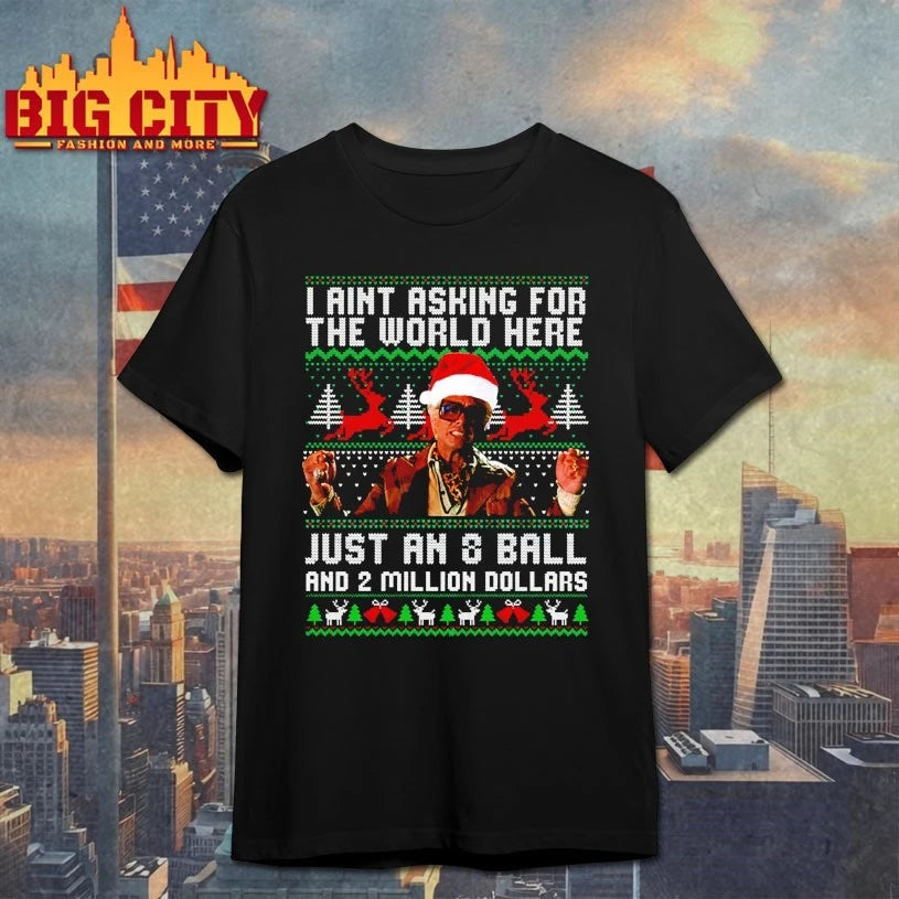 Danny McBride I ain’t asking for the world here just an and ball ugly christmas shirt