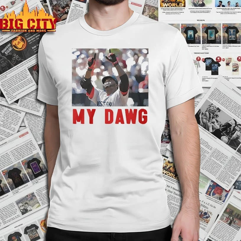 David Ortiz My Dawg shirt