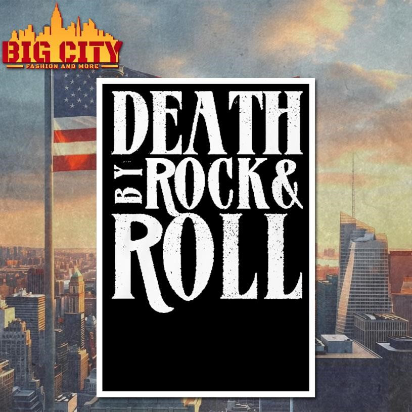Death By Rock Roll New Shirt