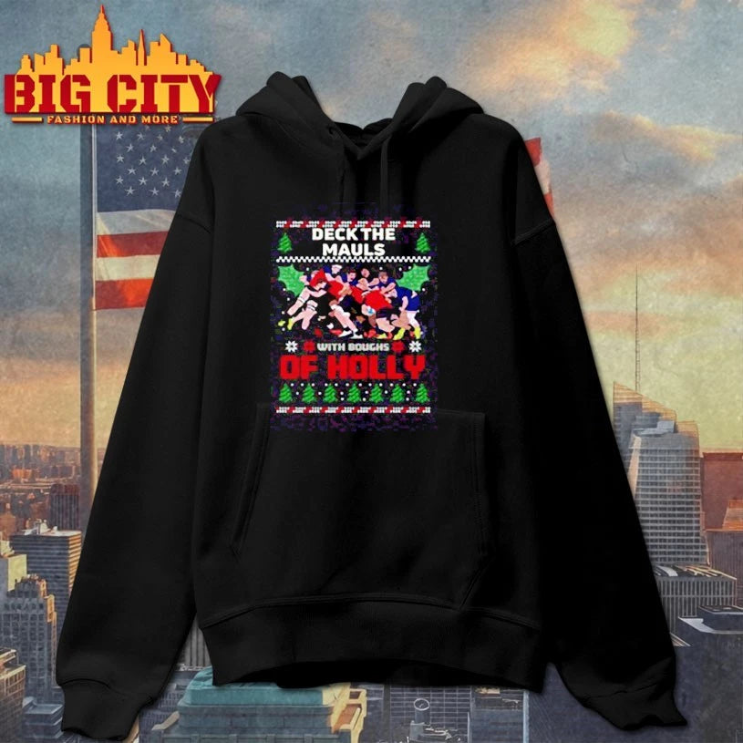 Deck The Mauls with Boughs Of hollly ugly christmas shirt