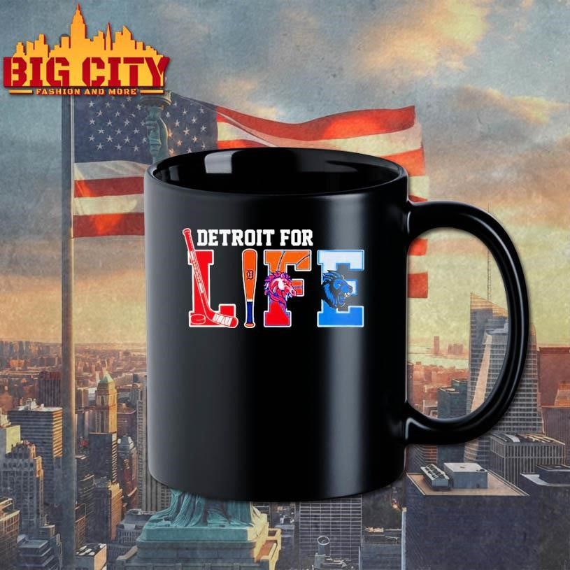 Detroit for life sports teams Tigers Lions Red Wings Pistons Shirt