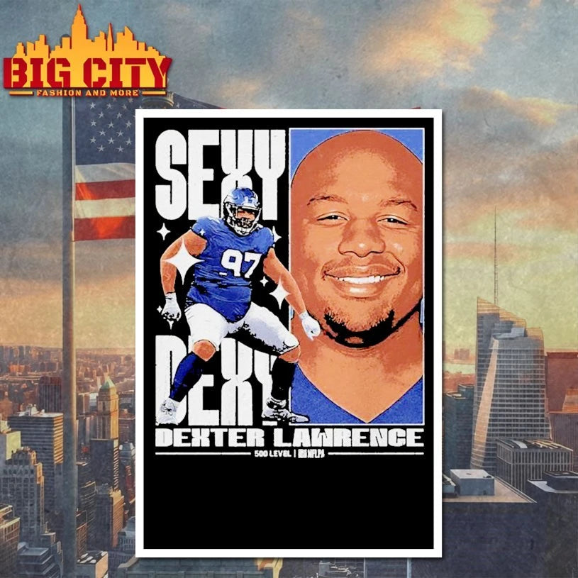 Dexter Lawrence New York G Sexy Dexy Shirts