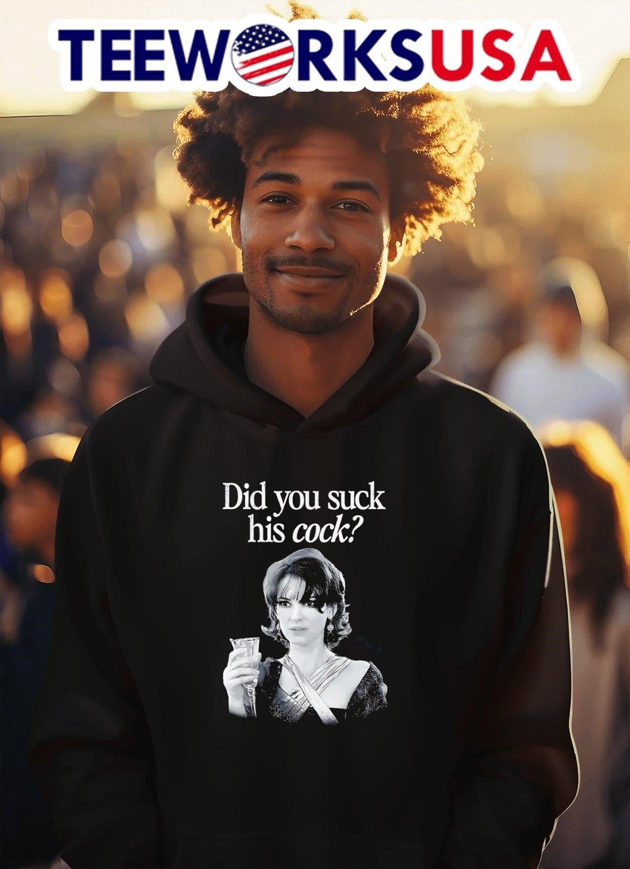 Did you suck his cock shirt