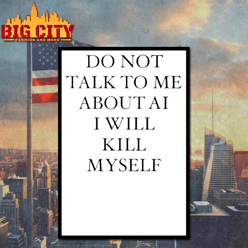 Do Not Talk To Μe About AI I Will Kill Myself Shirt