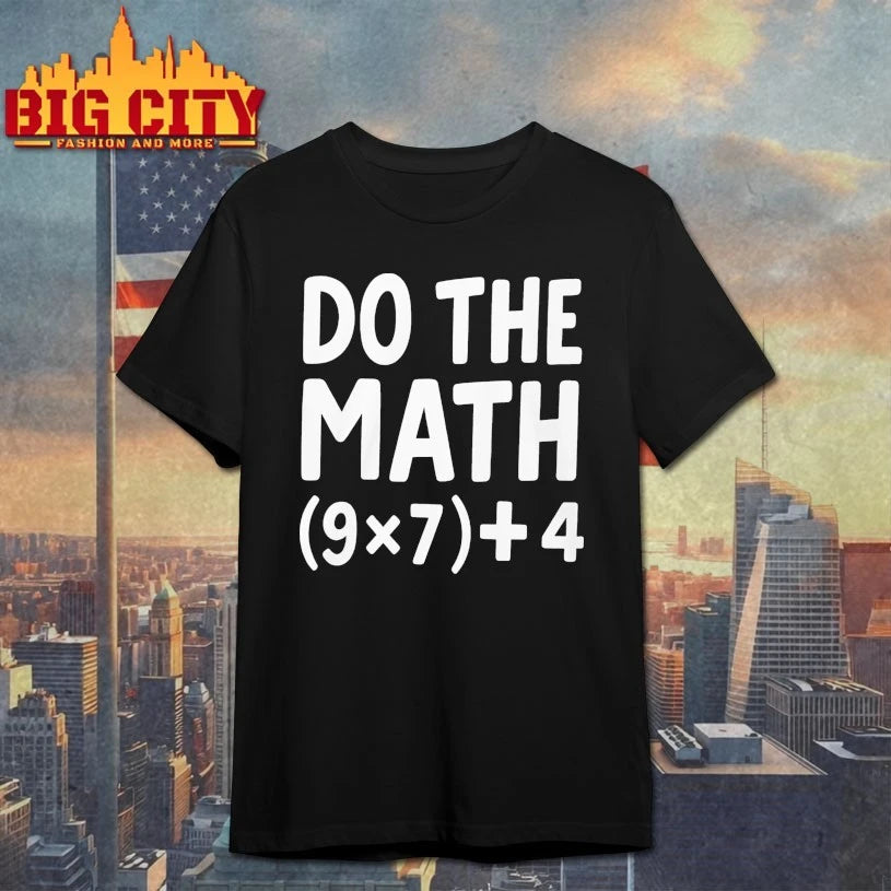Do The Math 67 Meme shirt