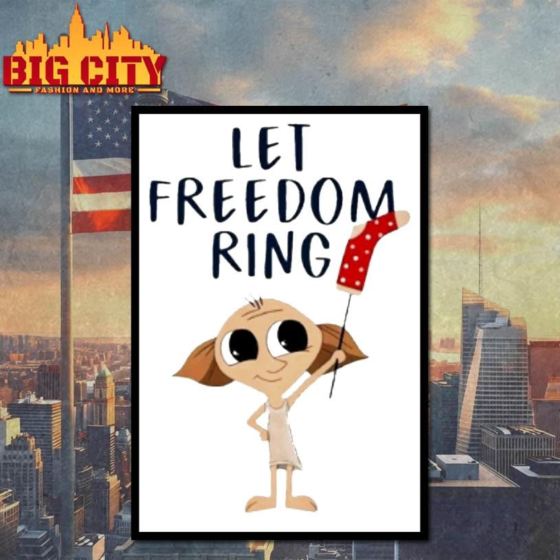 Dobby Let Freedom Ring Shirt