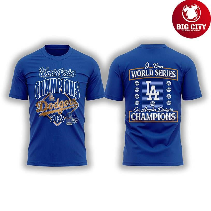 Dodgers 9-Times World Series Champions 2025 Two Sided Shirt